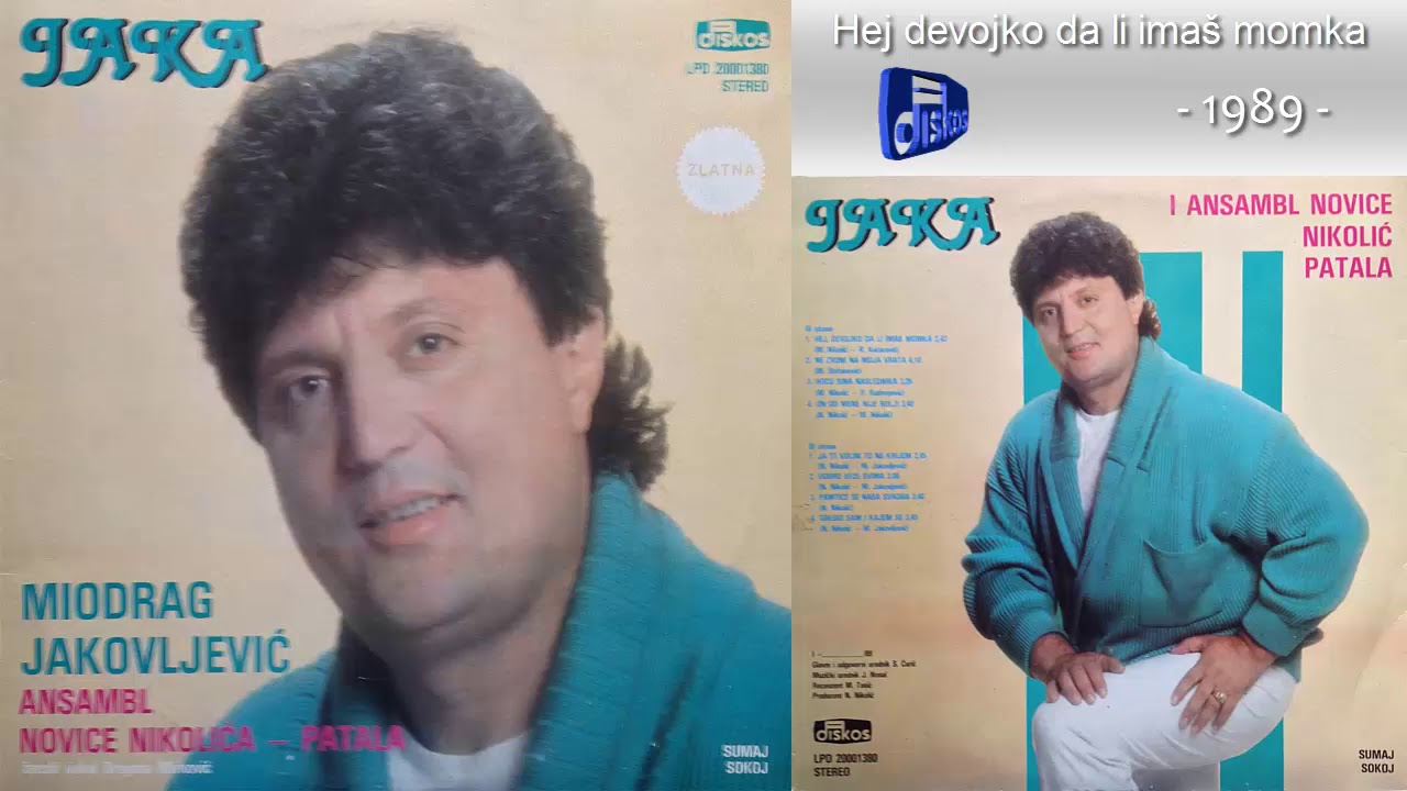 Miodrag Jakovljevic - Hej devojko da li imaš momka - (Audio 1989)