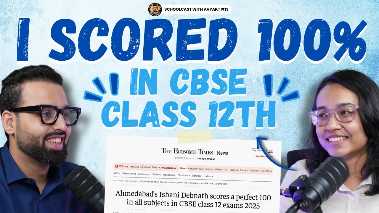 CBSE Topper Secrets Revealed: How Ishani scored 100% in Grade 12?