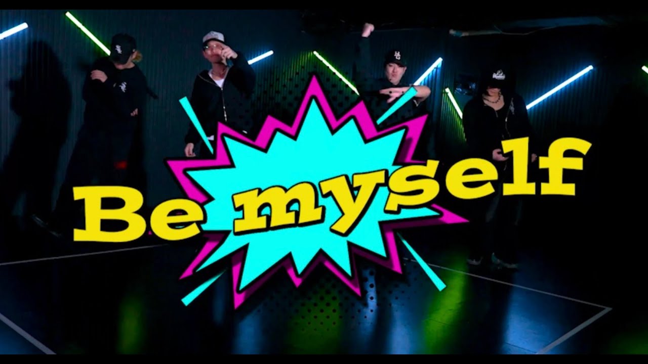 B.A.C HOMIES / Be myself -Dance Practice -