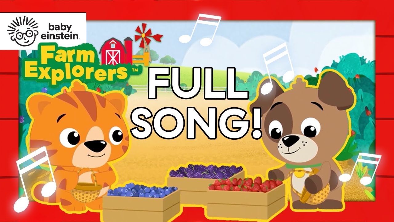 Picking Berries | Farm Explorers Music Video | Baby Einstein | Music for Toddlers