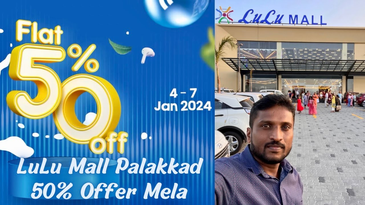 Lulu Mall Palakkad - 50% offer Mela