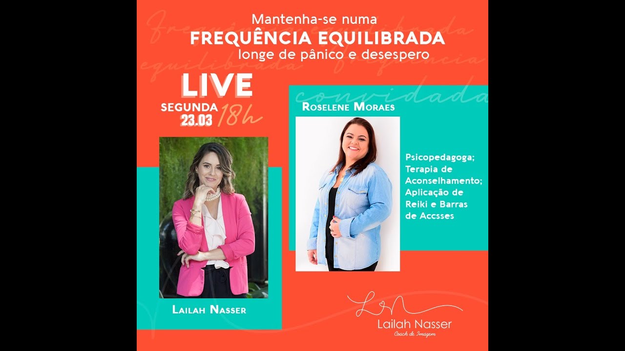 Live do dia 23/03 com Rose - Mantenha-se numa frequ&ecirc;ncia equilibrada longe do p&acirc;nico e desespero
