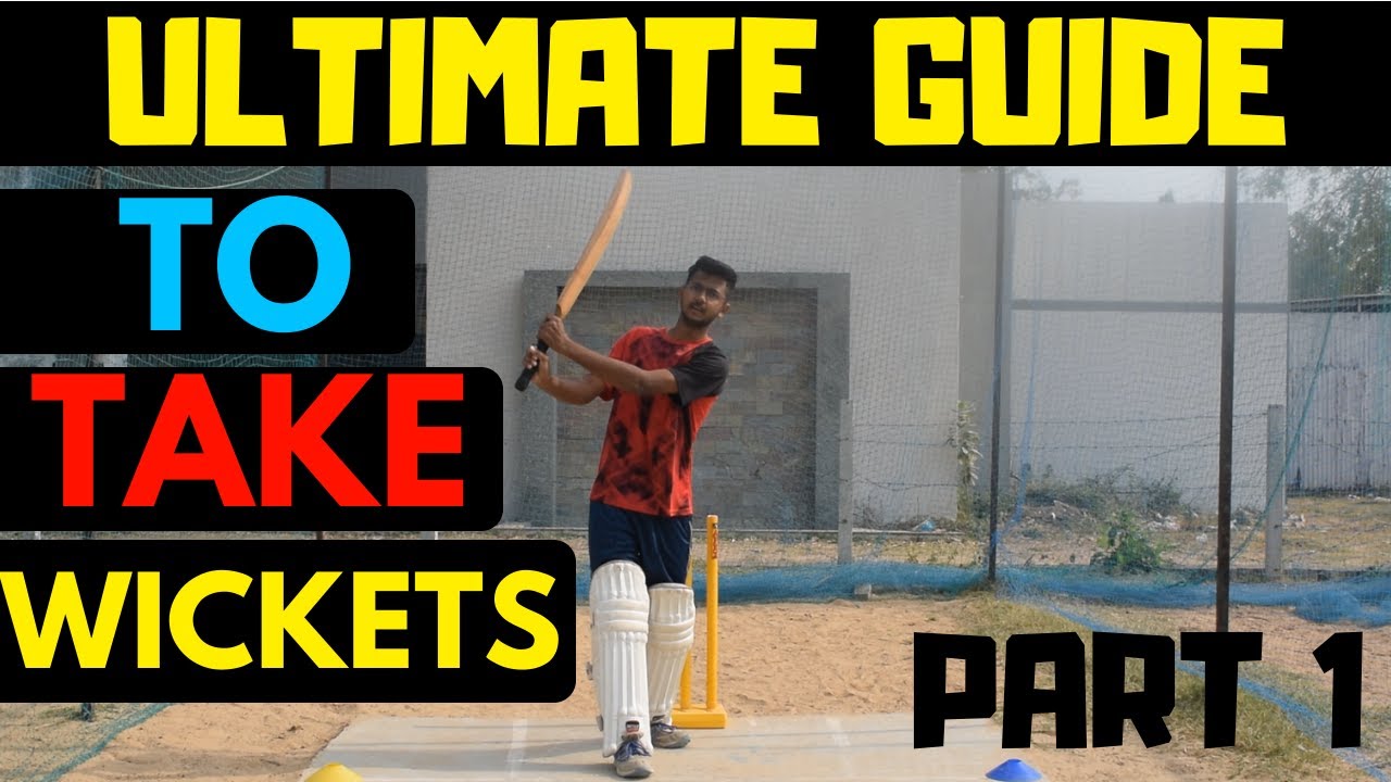 Ultimate Guide for Fast Bowlers + Spinners - How to take wickets (Part 1 in Hindi)