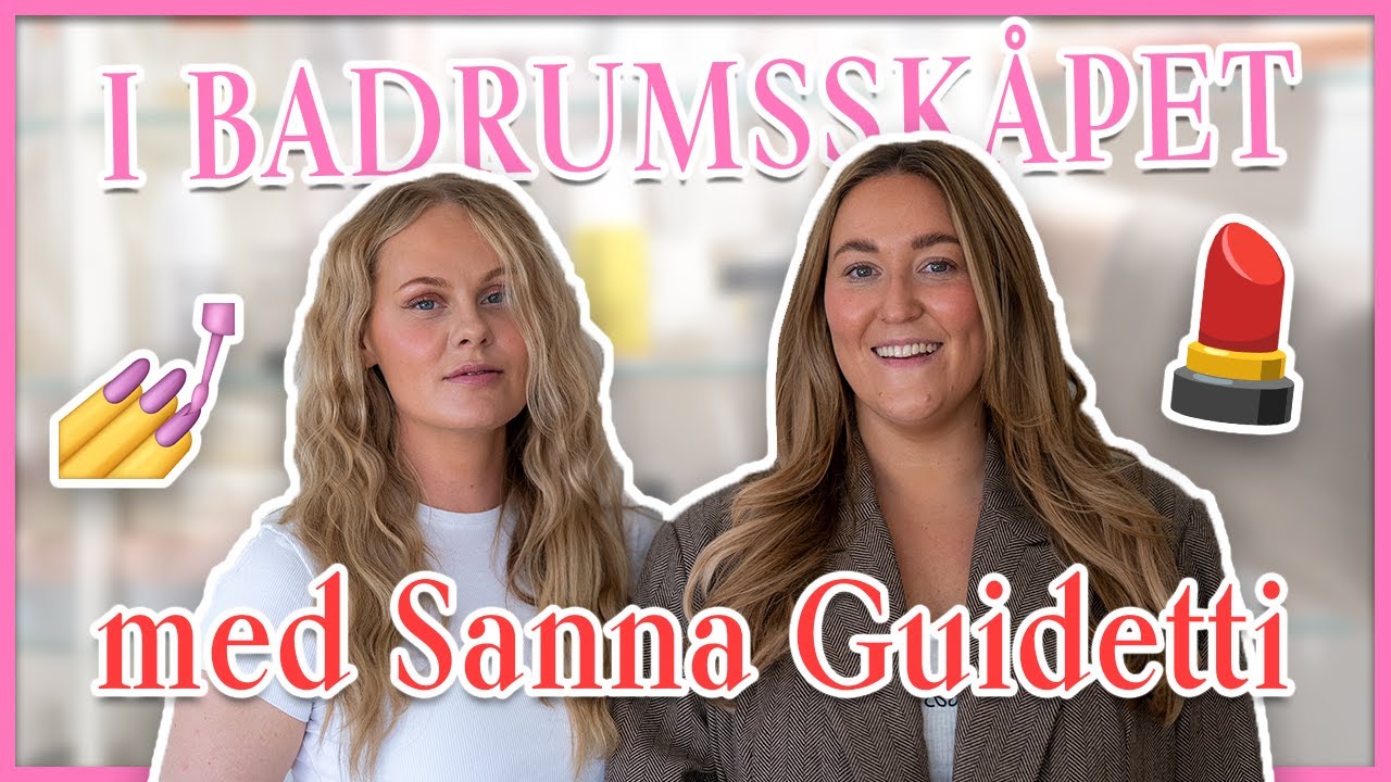 I BADRUMSSKÅPET MED SANNA GUIDETTI