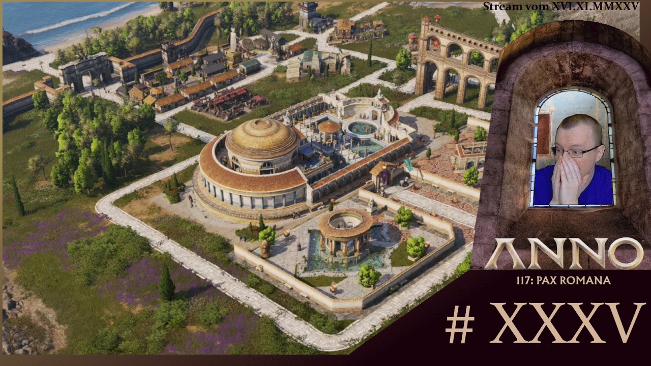 Famoser Schön-Insel-Ausbau mit Prominenten Besuch | Anno117 Pax Romana | Stream | Tasik | #035