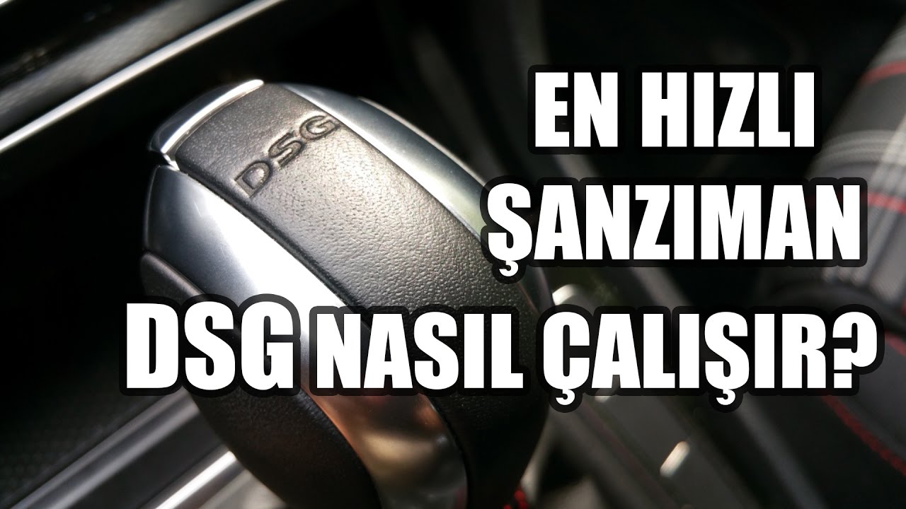 Ne Nedir? | DSG Nasıl Çalışır | Çift Kavramalı Şanzıman