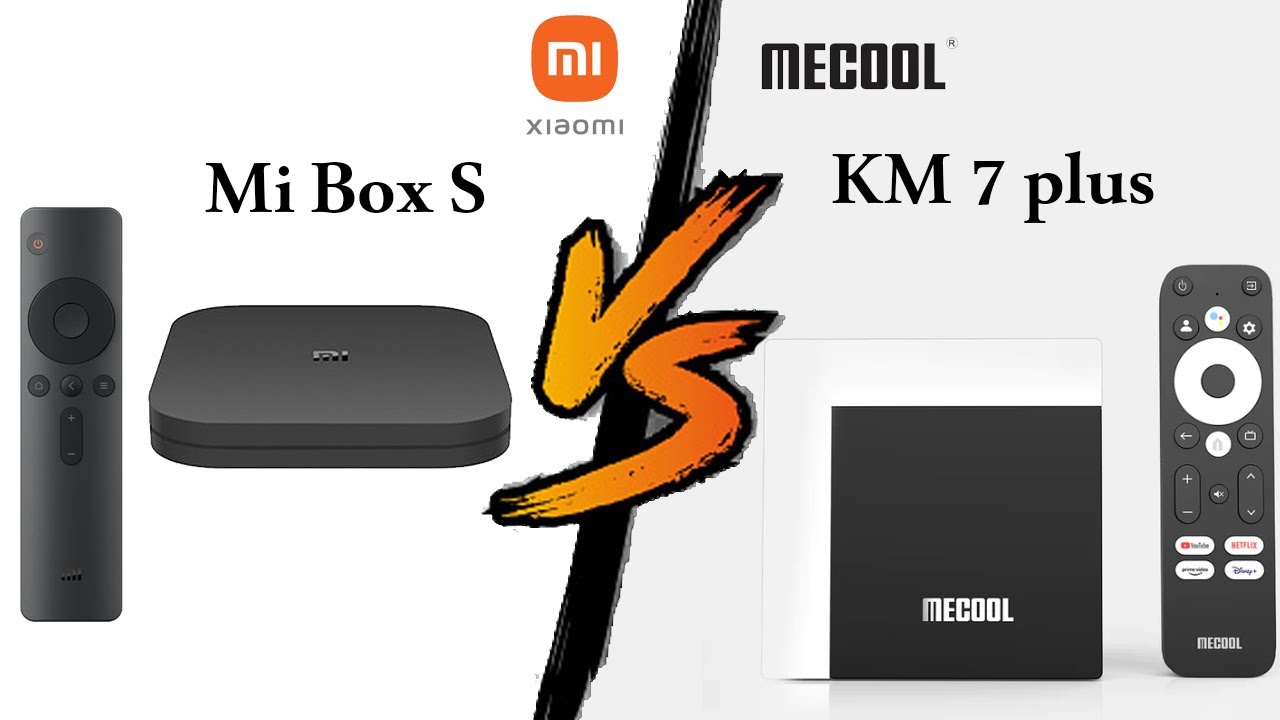 XIAOMI Mi BOX S VS Mecool KM7 Plus || مقارنة جهازي تيفي بوكس