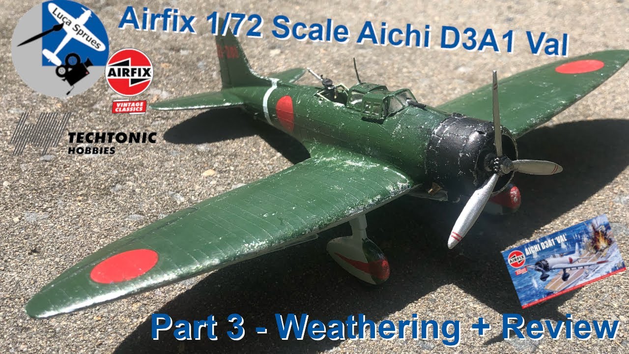 Airfix 1/72 Scale Aichi D3A1 Val - WW2 Dive Bomber Build and Review (Part 3/3 Weathering and Review)