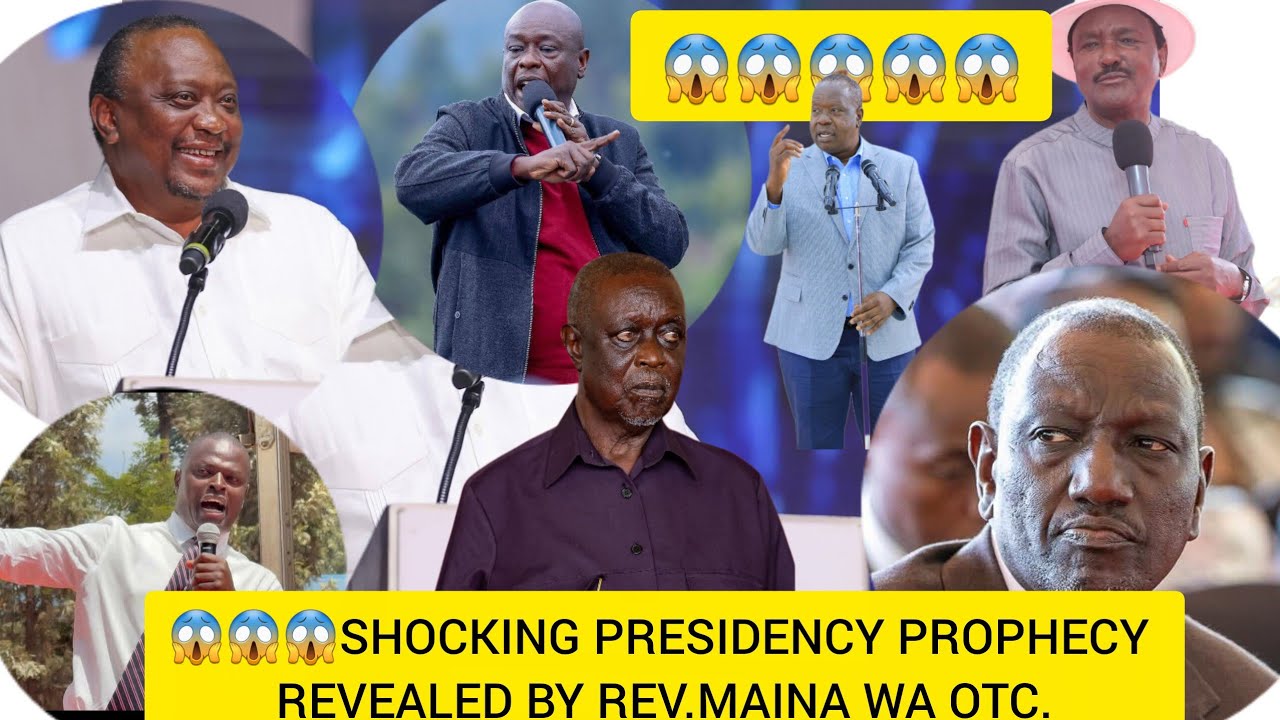 😱😱SHOCKING PRESIDENCY PROPHECY REVEALED BY  MAINA WA OTC.