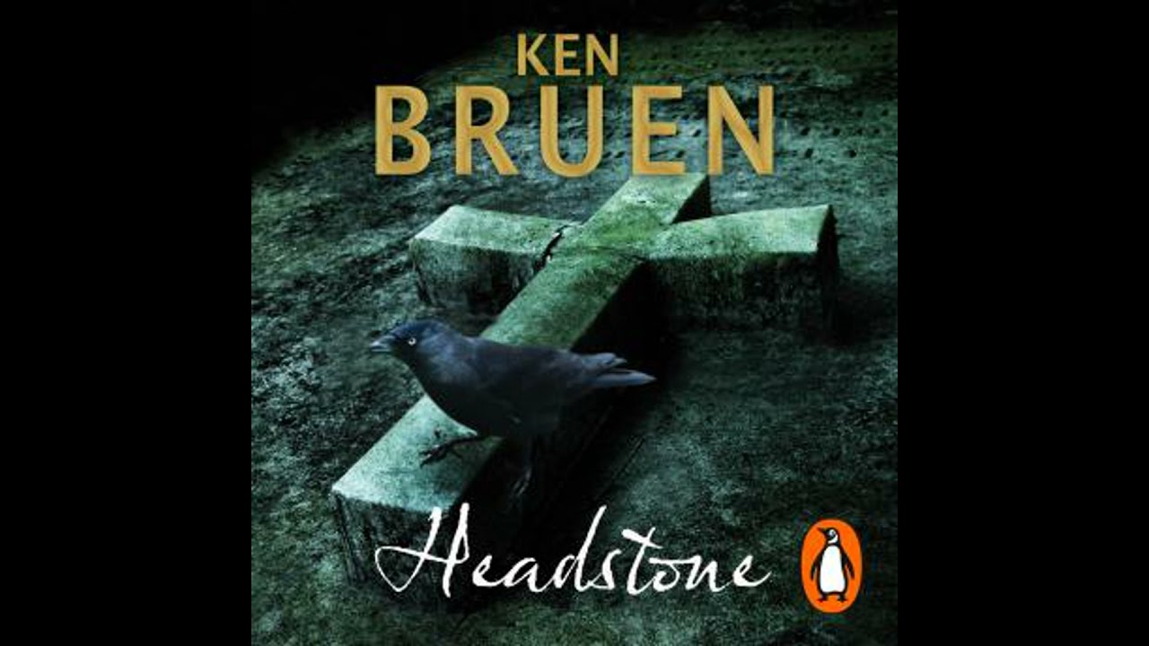 Headstone - Ken Bruen