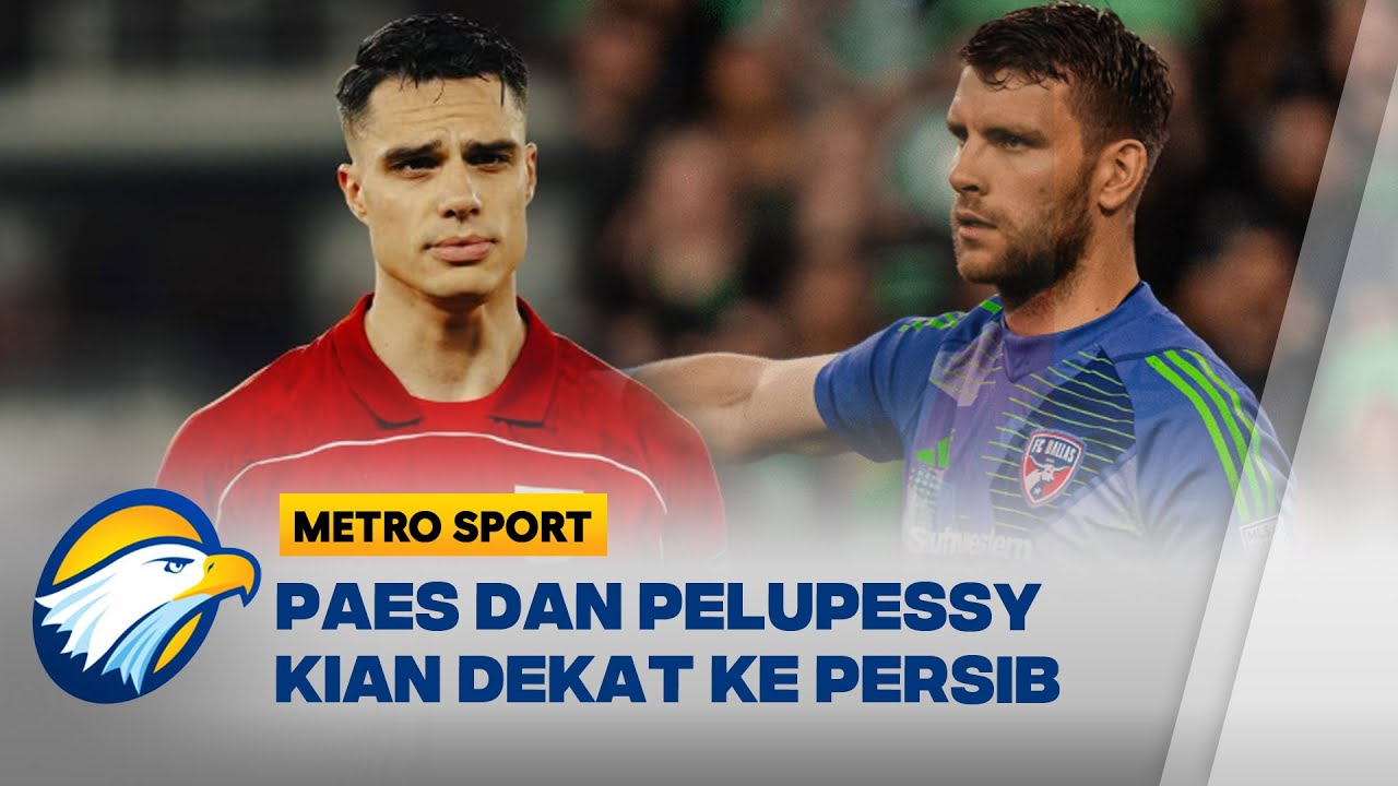 Rumor Kuat Paes dan Pelupessy Merapat ke Persib, Akankah? -  [Metro Sport]