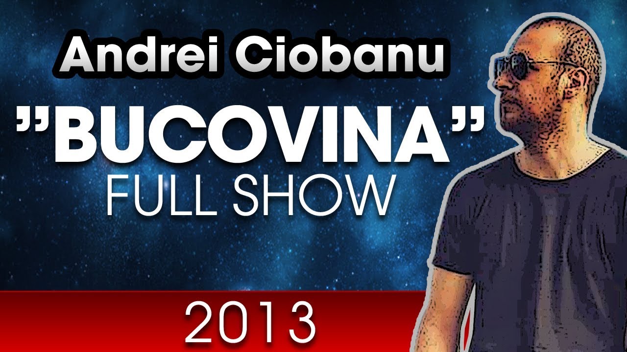 Andrei Ciobanu - Bucovina (Stand-up Comedy Full Show, 2013)