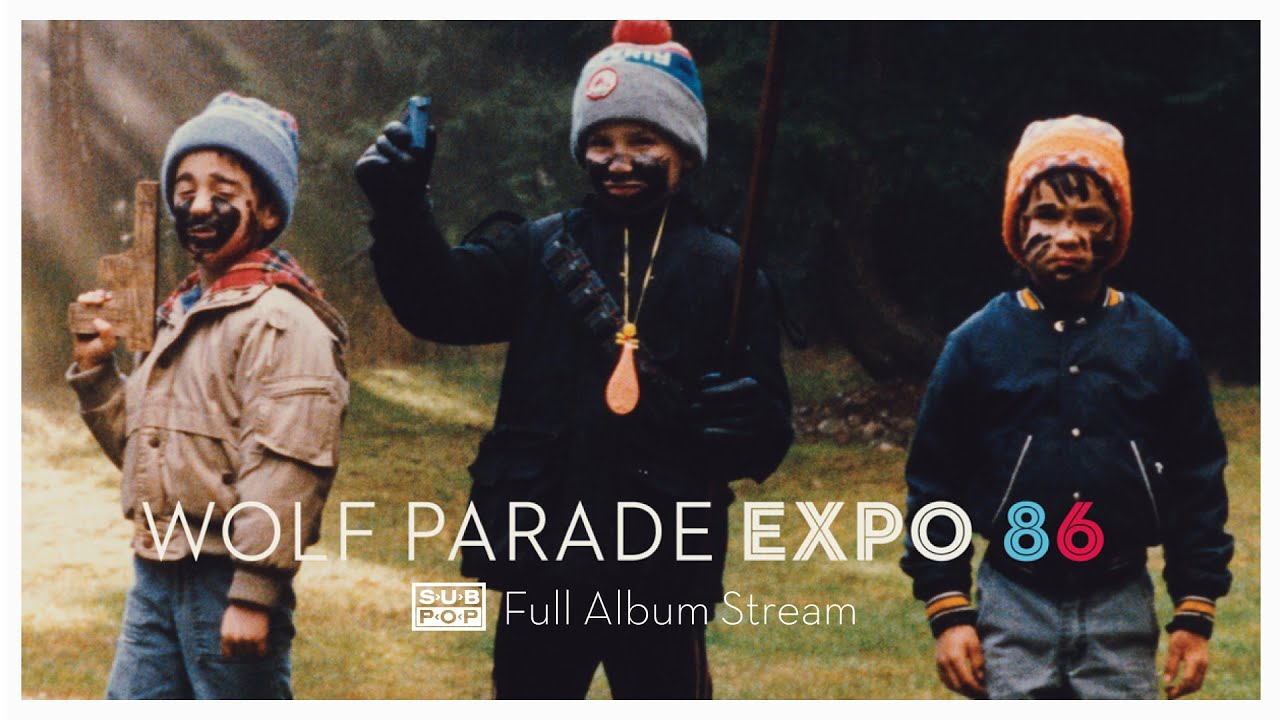 Wolf Parade - Expo 86 [FULL ALBUM STREAM]