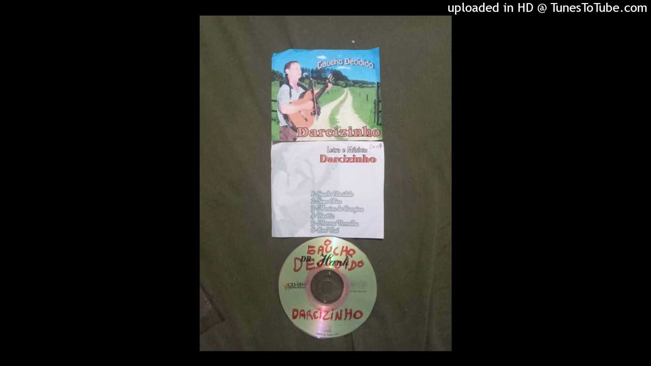 gaucho decidido o darcizinho beatriz letra e musica do darcizinho de 2007  o decidido xonado