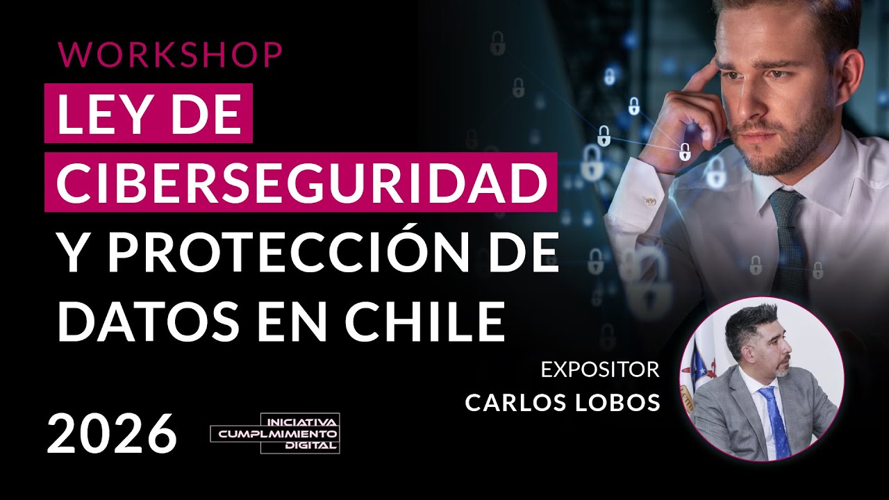 Implementación Estratégica: Ley de Ciberseguridad y Protección de Datos en Chile