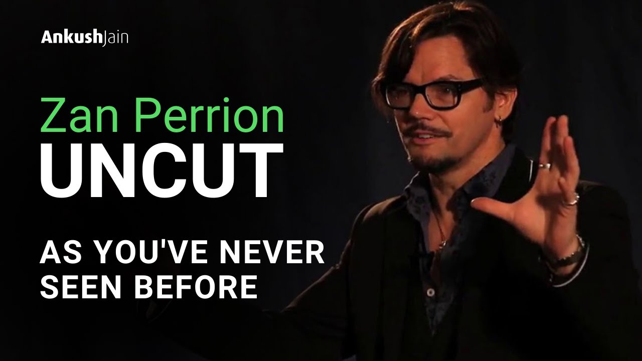 Zan Perrion as You've Never Heard Him Before | Ankush Jain & The Powerful Men's Group