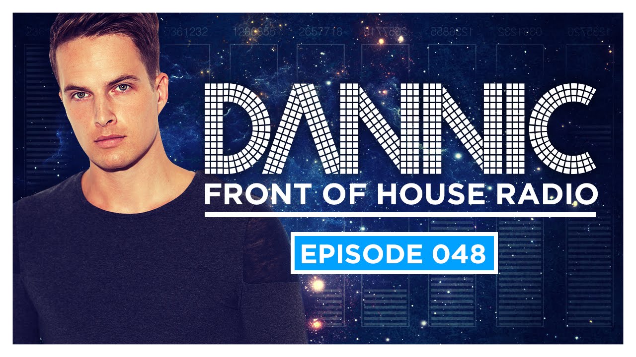 Dannic presents Front Of House Radio 048