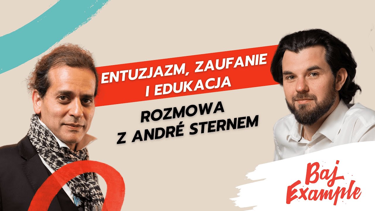 Entuzjazm, zaufanie, edukacja &ndash; Rozmowa z Andr&eacute; Sternem o naturalnym rozwoju dzieci
