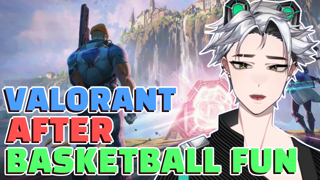 MAKING BASKETBALL FUN FOR THE VTUBER COMMUNITY THEN VALORANT @aerilynncrowett @ailurie [2/5/26 VOD]