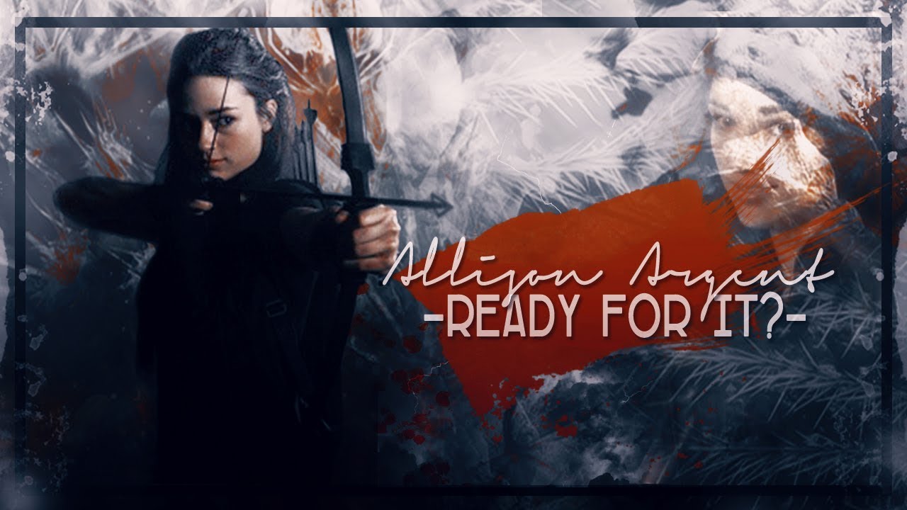► ALLISON ARGENT || ..READY FOR IT?