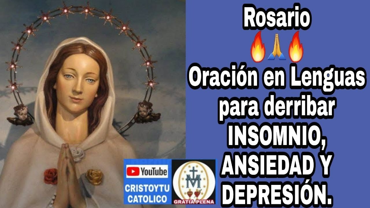 ⭕️🙏🏼ORACION para derribar INSOMNIO, ANSIENDAD, DEPRESION Santo ROSARIO