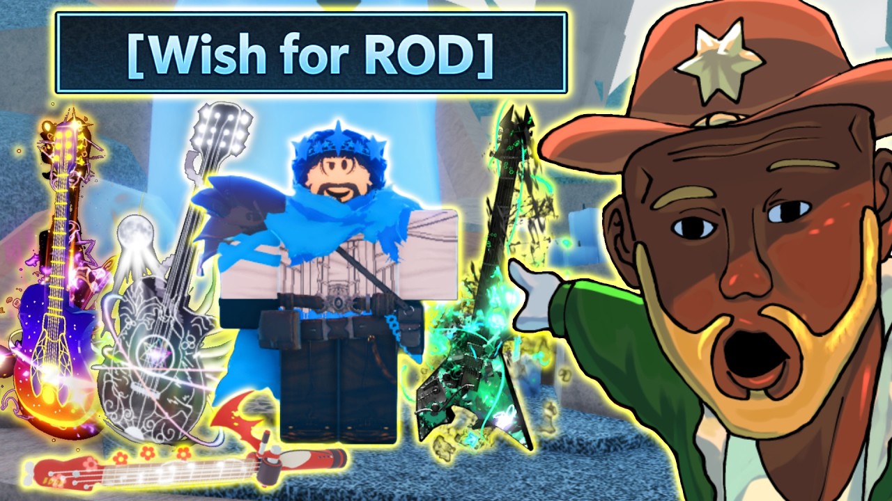 YOU CAN WISH FOR RODS NOW IN FISCH...
