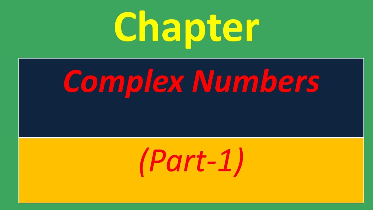 Complex Numbers (Part-1)