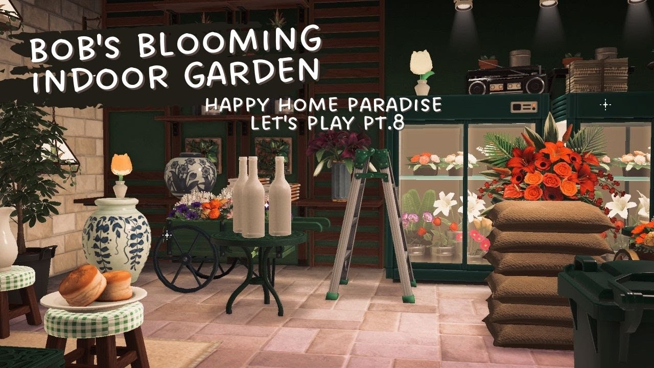 Bob's Blooming Indoor Garden | Happy Home Paradise let's play pt. 8 | ACNH Speed Build