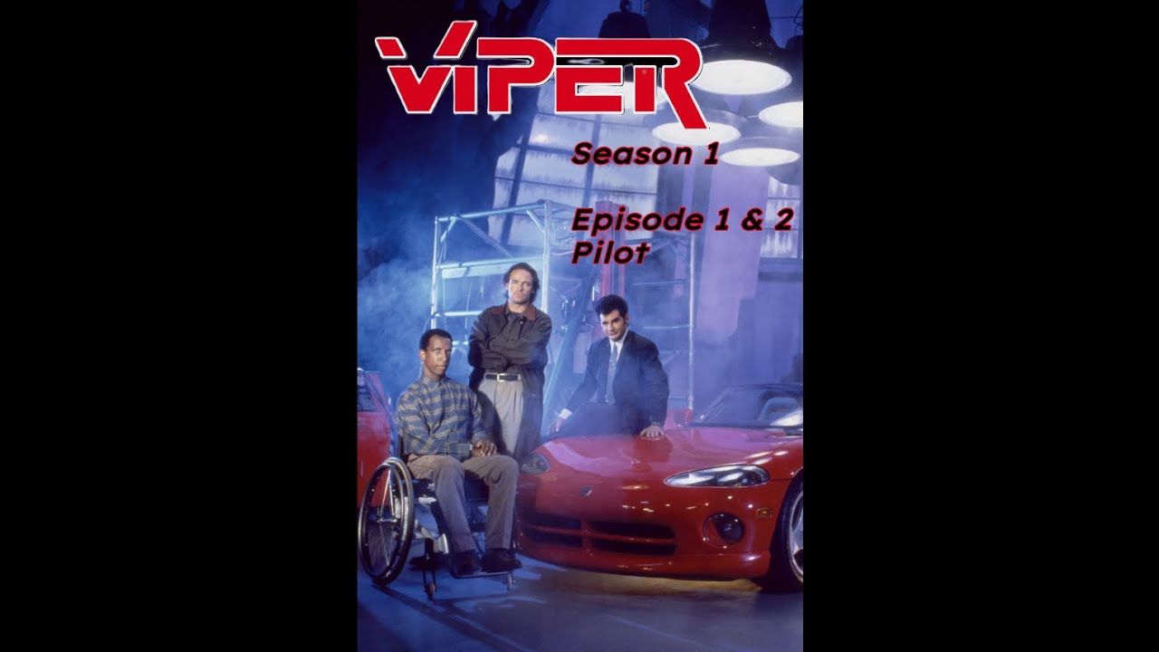 Viper S01E01 Pilot  (Part 1)