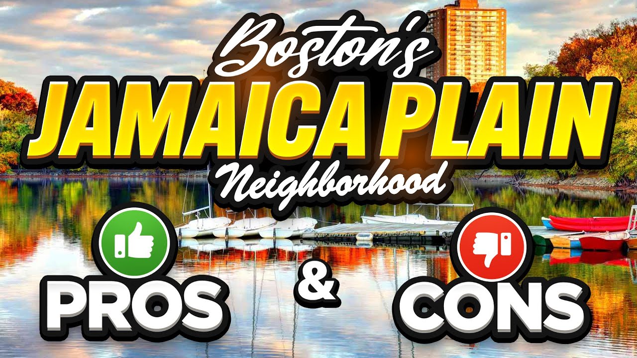 Jamaica Plain: Pros and Cons of Living in this Unique Boston Neighborhood