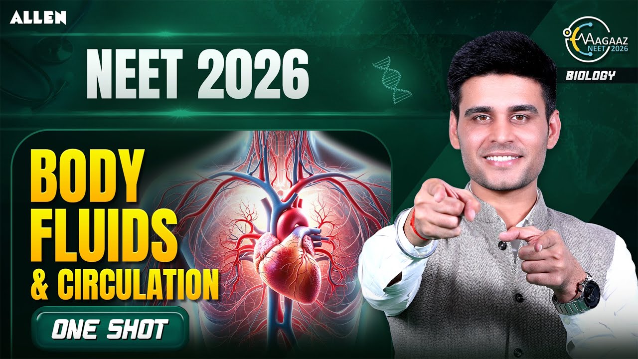 Body Fluids & Circulation One Shot | NEET 2026 Biology | Munish Dhull Sir