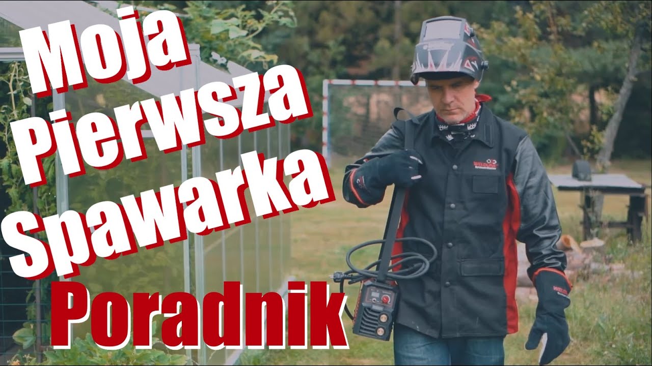 Moja Pierwsza Spawarka - Poradnik spawania dla amatora i nie tylko. Jak spawać spawarką na elektrody