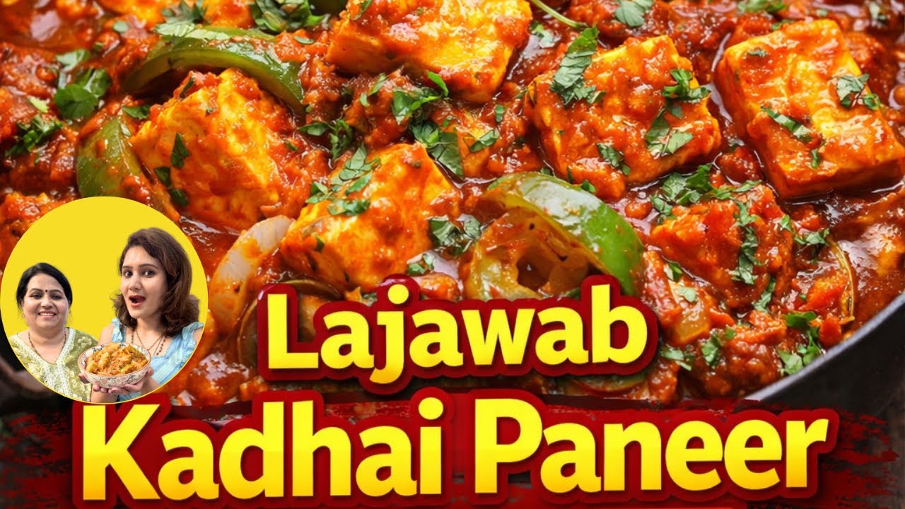 Lajawab Kadhai Paneer | Restaurant Se Bhi Zyada Tasty | Easy Recipe | Anissha & Adira