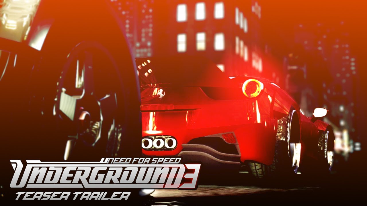 2015 Need For Speed Underground 3 Official Teaser Trailer (Fan Made)