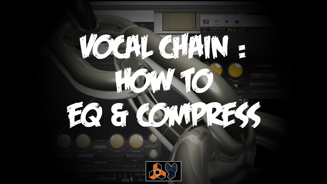 Vocal Chain Tutorial | How to EQ & Compress Vocals | Reason 10