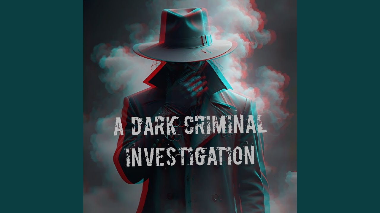A Dark Criminal Investigation