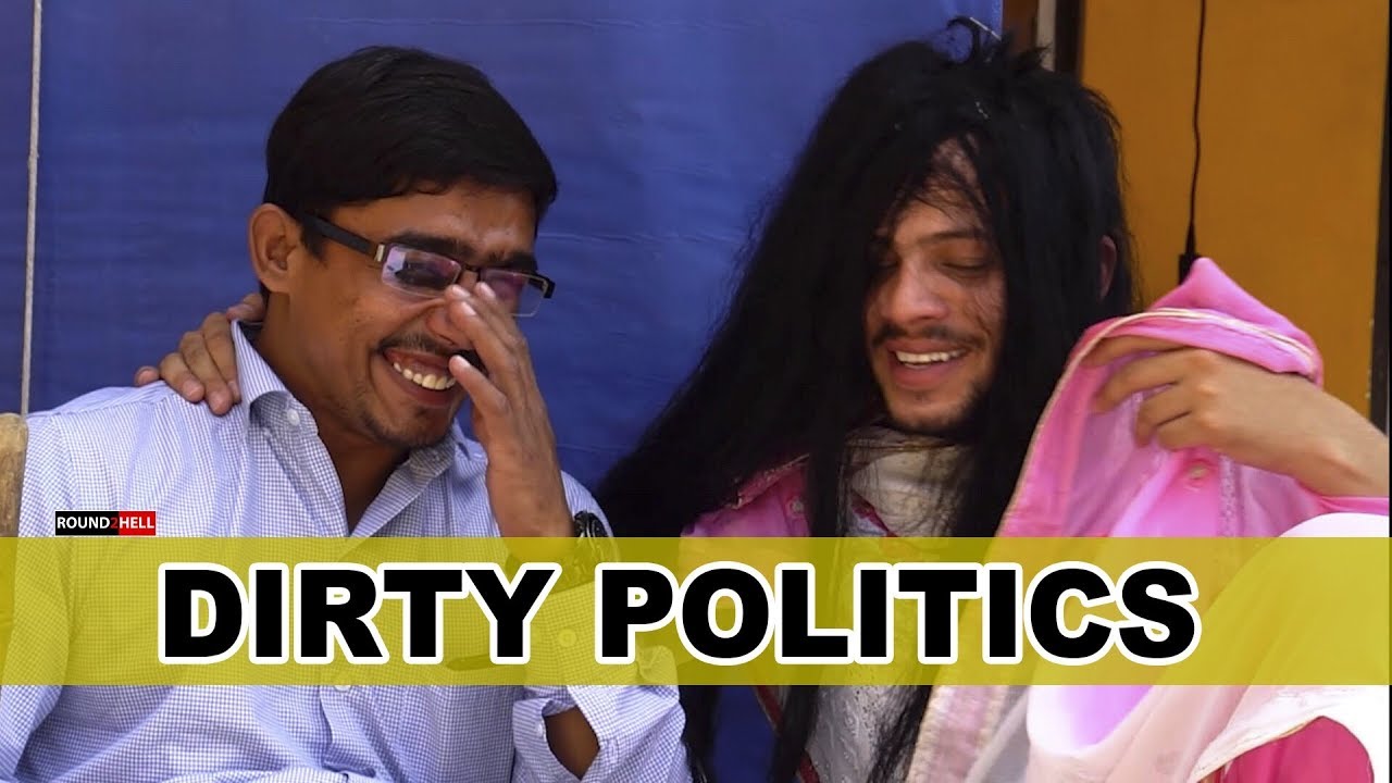 Dirty Politics | Blooper | Round2hell | R2h