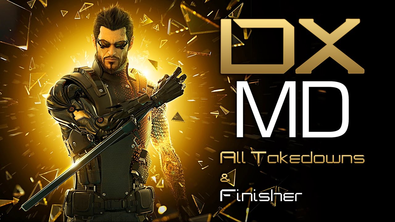 Deus Ex: Mankind Divided | All Takedowns & Finisher 4k-60FPS