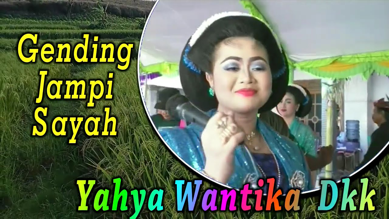 YAHYA WANTIKA DKK - Gending Jambi Sayah Langen tayub Tuban