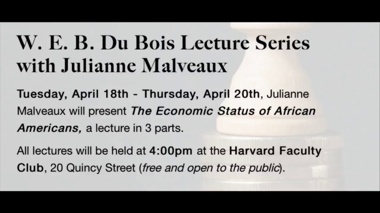 Julianne Malveaux: W. E. B. Du Bois Lectures (1 of 3) (4/18/17)