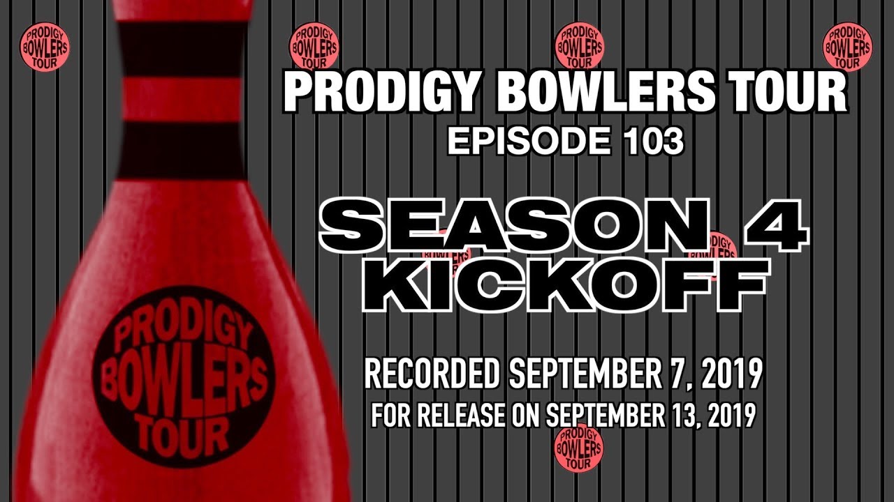 PRODIGY BOWLERS TOUR -- 09-07-2019 -- Season 4 Kickoff