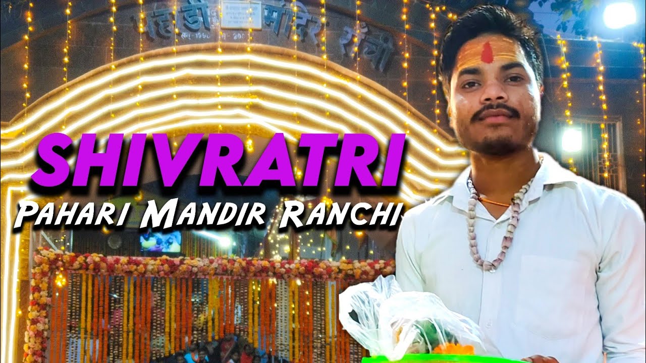 Har Har Mahadev 🔱❤️ || Special Vlog On Mahashivratri 💫 || Pahari Mandir Ranchi Vlog