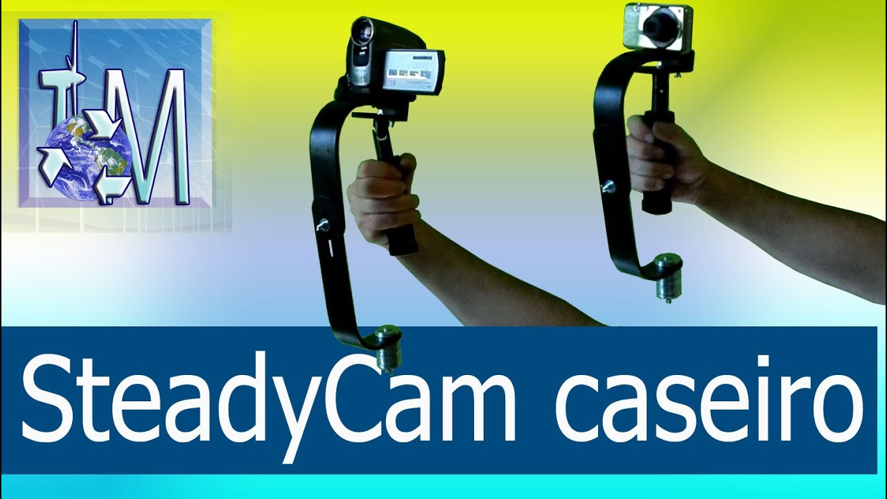 SteadyCam caseiro   Estabilizador de câmera