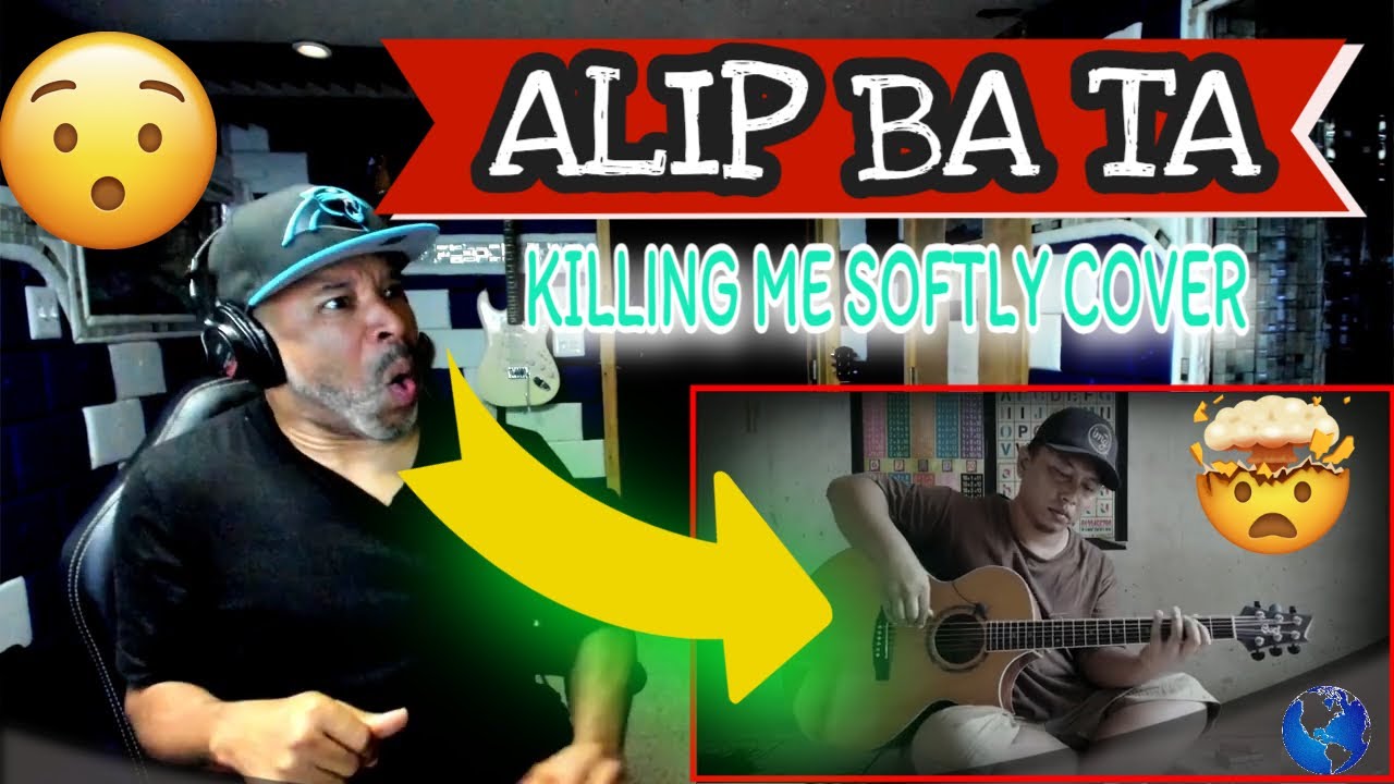 ALIP BA TA    Killing Me Softly   Roberta Flack (Fingerstyle) Cover #alipers - Producer Reaction