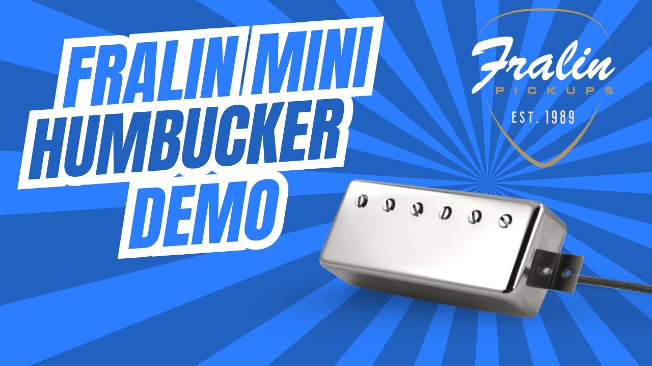 Fralin Mini Humbucker Demo