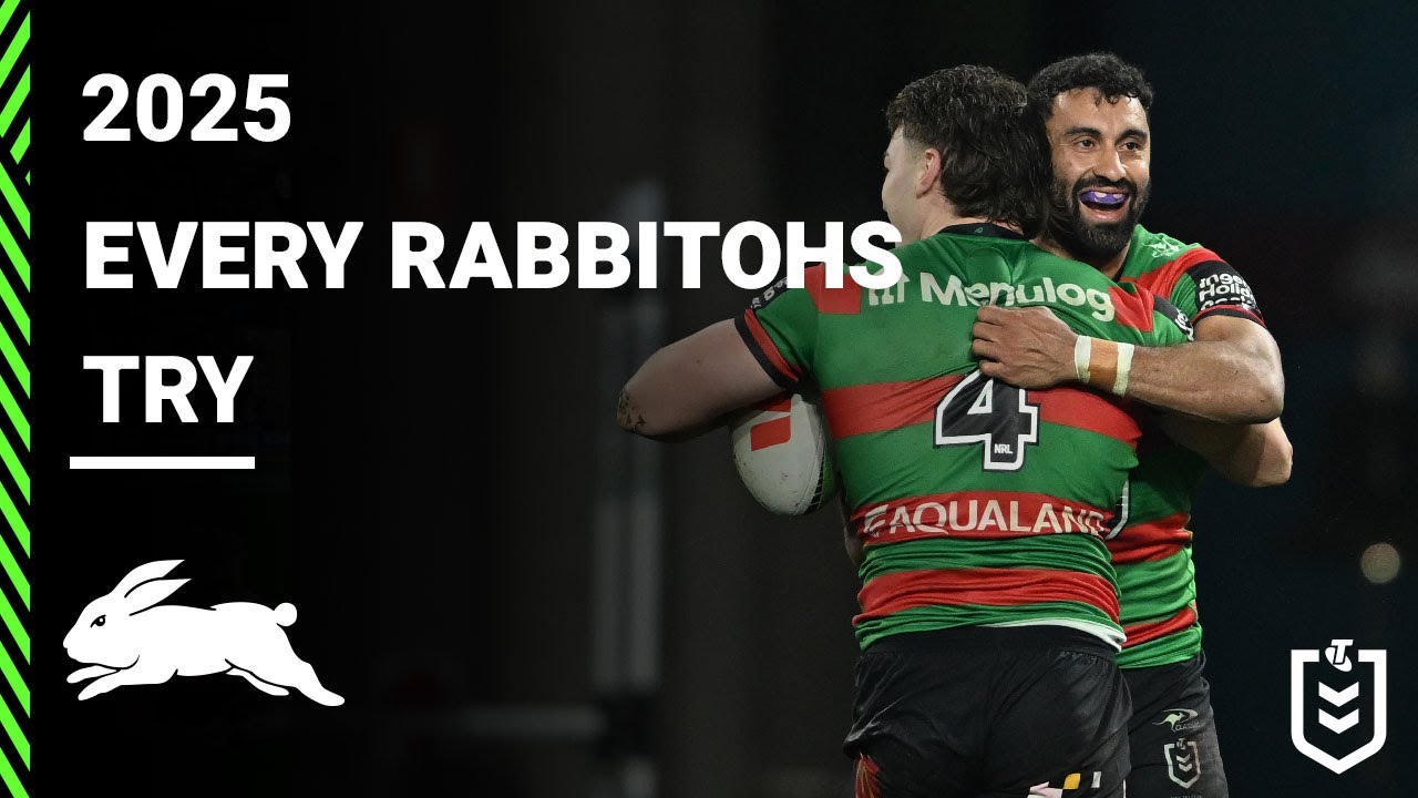 NRL Highlights | Every South Sydney Rabbitohs Try from 2025 | NRL