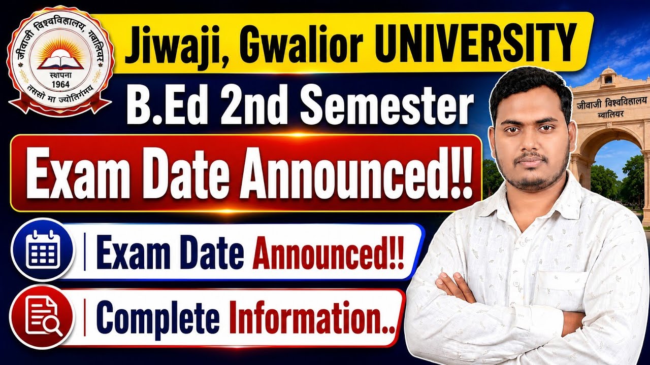 B.ed 2nd Semester Exam Date Announced | JIWAJI UNIVERSITY, Gwalior | The Perfect Study 