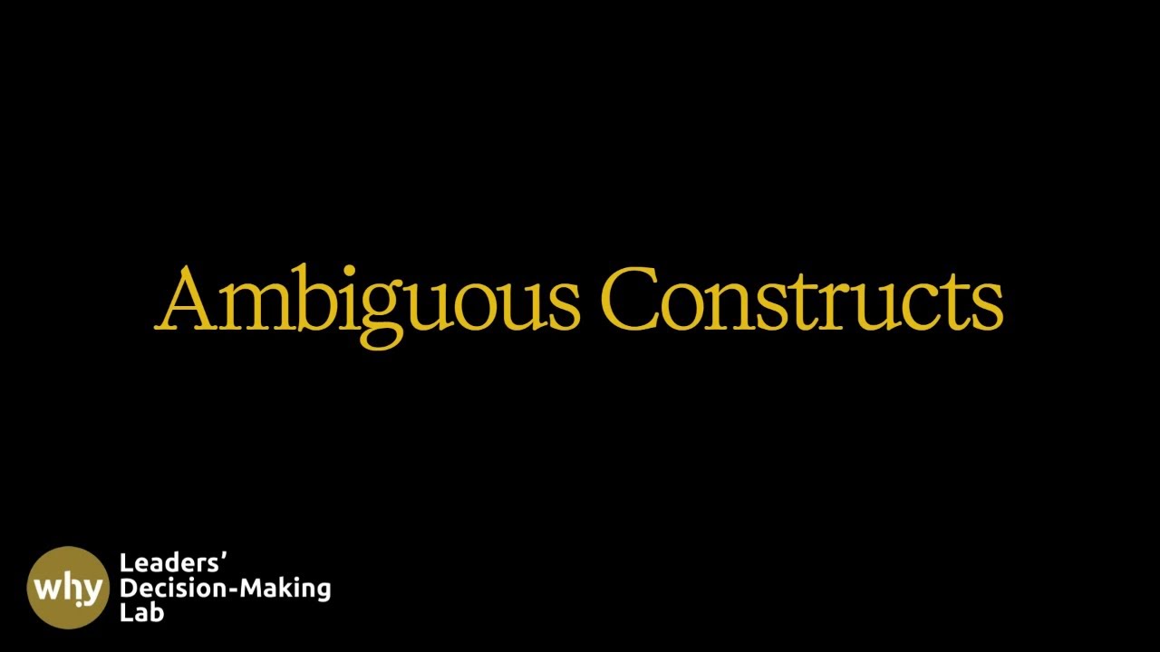 Ambiguous Constructs: Benefits & Problems (Build Theoretical Framework | Ep. 4) (Updated 2025)