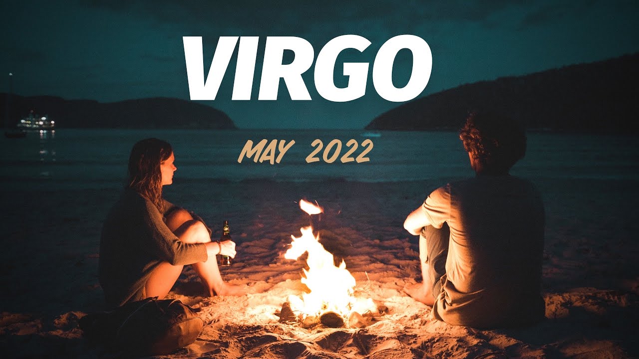 VIRGO May 2022 - Their actions toward you&hellip; (Tarot Love Reading)