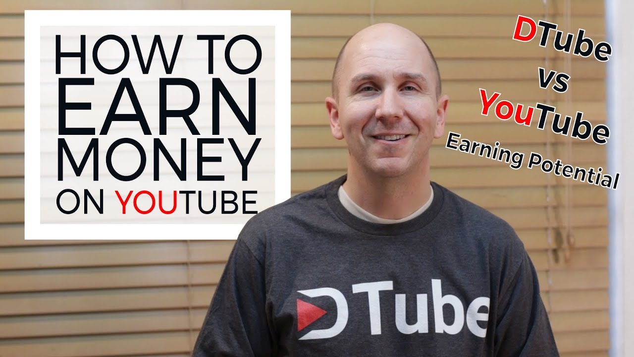 How to earn money on Youtube | DTube Steemit vs YouTube Earnings Potential